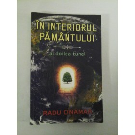 In interiorul Pamantului - Radu Cinamar